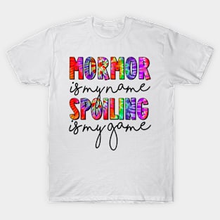 Tie Dye Mormor Is My Name Spoiling Is My Game Mothers Day T-Shirt